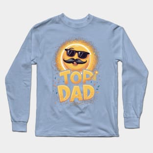 Top Dad - Celebrate Fatherhood with Style and Pride Long Sleeve T-Shirt